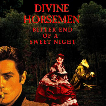 Disque vinyle Divine Horsemen - Bitter End Of A Sweet Night (2 LP) - 1