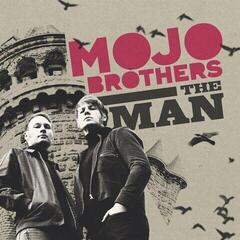 Грамофонна плоча Mojo Brothers - The Man (7")