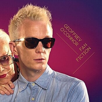 Vinylskiva Geoff O'Connor - Fan Fiction (LP) - 1