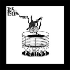 Disque vinyle The Skull Eclipses - The Skull Eclipses (LP)