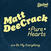 LP deska Matt DeeCrack - Pure Hearts (7")