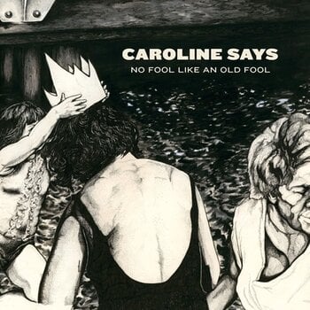 Disco in vinile Caroline Says - No Fool Like An Old Fool (LP) - 1