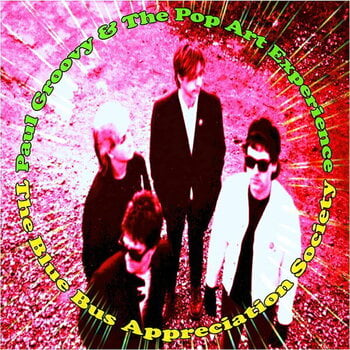 Vinylskiva Paul Groovy & The Pop Art Experience - The Blue Bus Appreciation Society (Limited Edition) (10") - 1