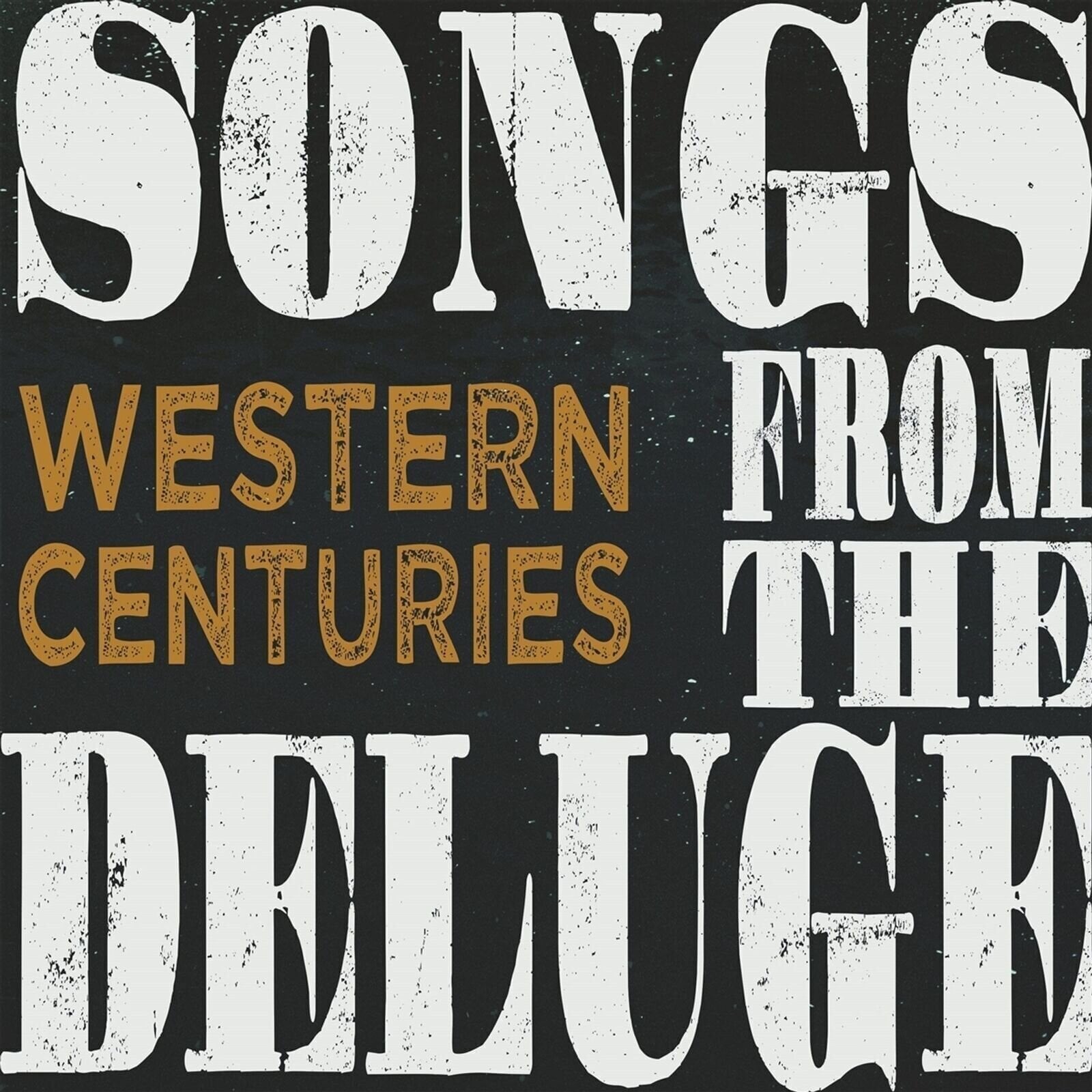 Vinyylilevy Western Centuries - Songs From The Deluge (150 g) (LP)