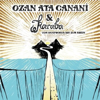 Hanglemez Ozan Ata Canani & Karaba - Vom Bosphorus Bis Zum Rhein (7") - 1