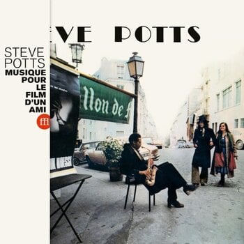 LP ploča Steve Potts - Musique Pour Le Film D'Un Ami (Reissue) (LP) - 1