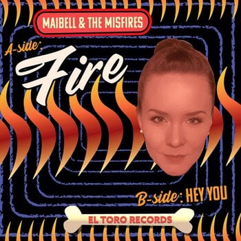 Disque vinyle Maibell & The Misfires - Fire / Hey You (7") - 1