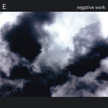 Грамофонна плоча E - Negative Work (Limited Edition) (LP) - 1