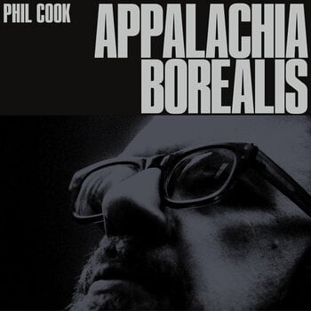 LP ploča Phil Cook - Appalachia Borealis (LP) - 1