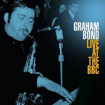 Disco in vinile Graham Bond - Live At The BBC (Remastered) (180 g) (2 LP) - 1