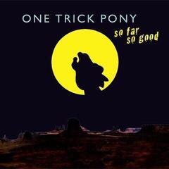 Vinylplate One Trick Pony - So Far So Good (LP)