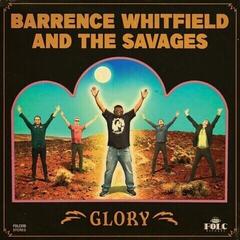 LP ploča Barrence Whitfield And The Savages - Glory (LP)