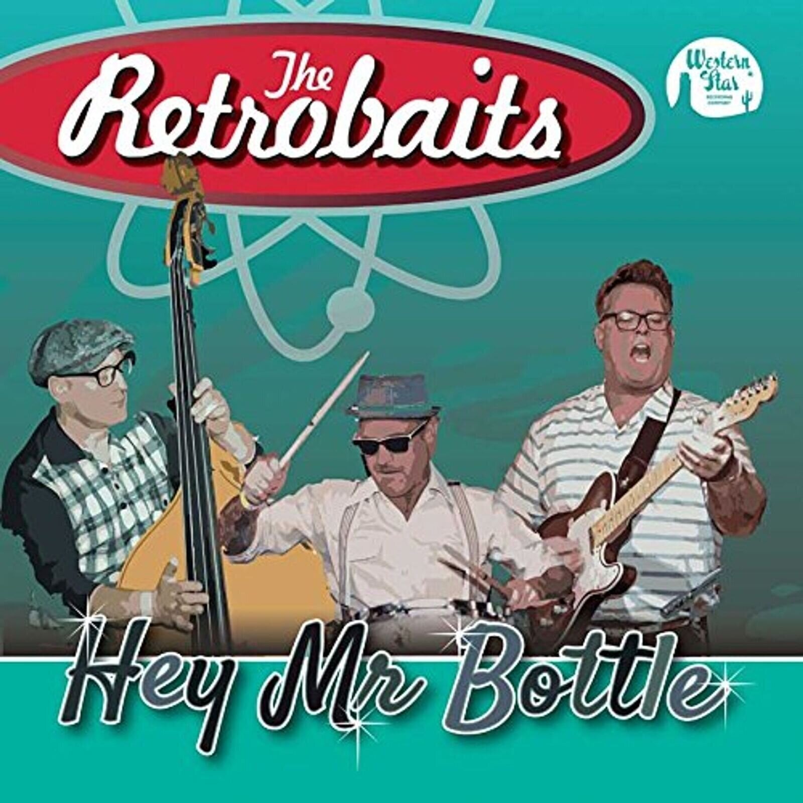 Грамофонна плоча The Retrobaits - Hey Mr Bottle (LP)