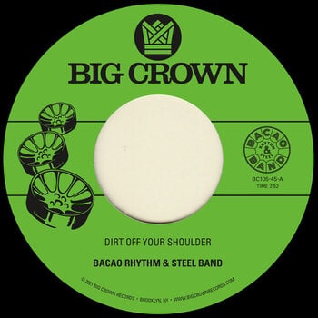 LP The Bacao Rhythm & Steel Band - Dirt Off Your Shoulder / I Need Somebody To Love Tonight (7") - 1