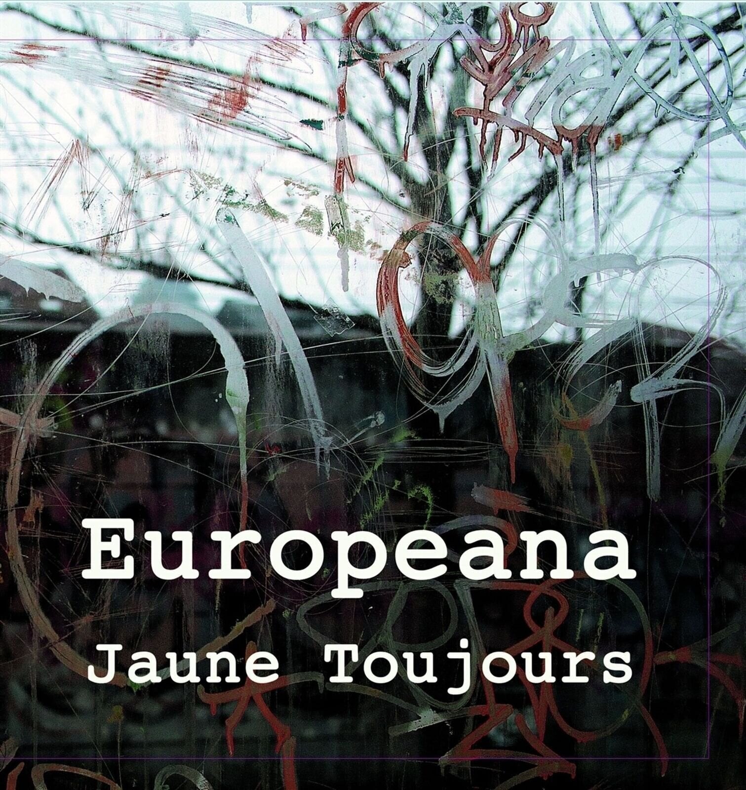 LP plošča Jaune Toujours - Europeana (LP)