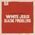 Vinylplade Fantastic Negrito - White Jesus Black Problems (LP)