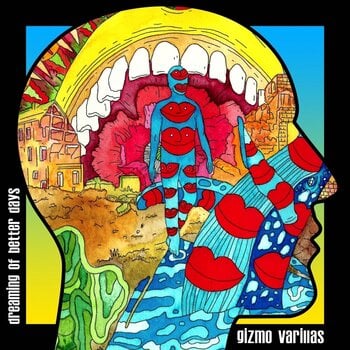 Disque vinyle Gizmo Varillas - Dreaming Of Better Days (LP) - 1