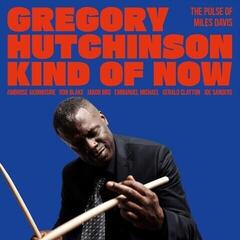 Disque vinyle Gregory Hutchinson - Kind Of Now - The Pulse Of Miles Davis (High Quality) (LP)