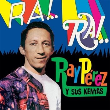 Disc de vinil Ray Pérez & Los Kenya - Ra! Rai! (Reissue) (LP) - 1