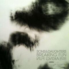 Hanglemez Sons And Daughters - Breaking Fun (7")