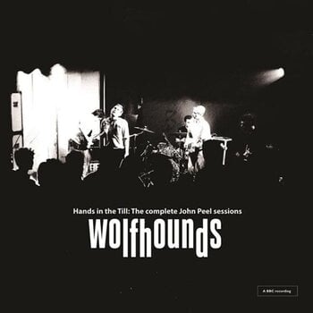 Vinylskiva The Wolfhounds - Hands in the Till: The complete John Peel sessions (Limited Edition) (LP) - 1