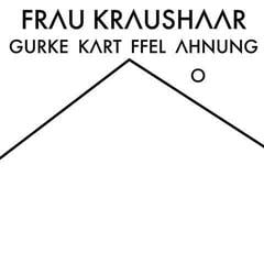 Disc de vinil Frau Kraushaar - Gurke Kartoffel Ahnung (Limited Edition) (LP)