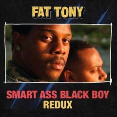 Vinüülplaat Fat Tony - Smart Ass Black Boy Redux (LP)
