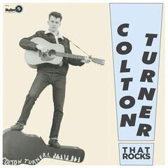 Vinylskiva Colton Turner - That Rocks (LP)