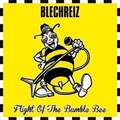 Vinüülplaat Blechreiz - Flight Of The Bumble Bee (Limited Edition) (LP)