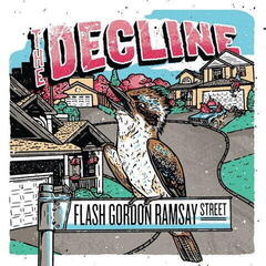 Schallplatte The Decline - Flash Gordon Ramsay Street (LP)