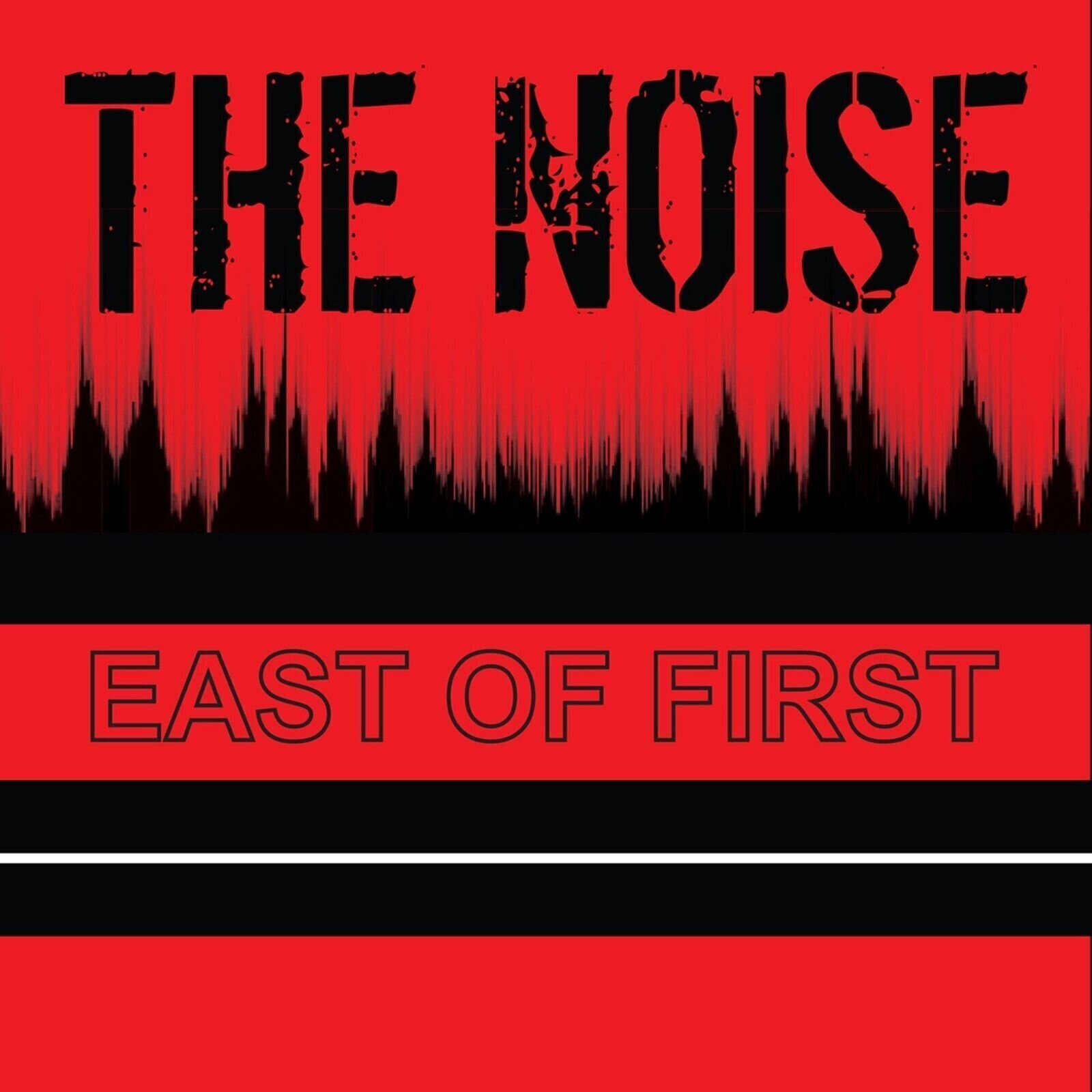 LP The Noise - East Of First (7")