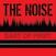 Грамофонна плоча The Noise - East Of First (7")