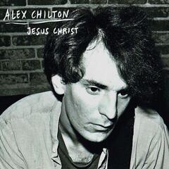 Hanglemez Alex Chilton - Jesus Christ (Limited Edition) (7")