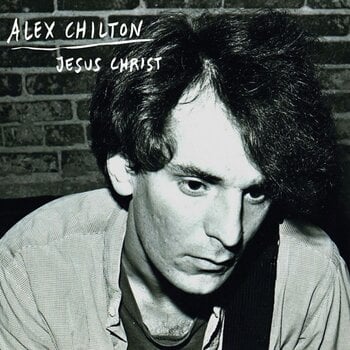Hanglemez Alex Chilton - Jesus Christ (Limited Edition) (7") - 1