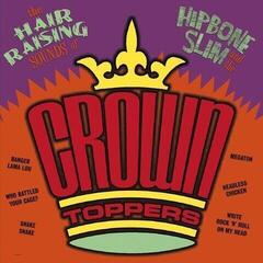 Vinylskiva Hipbone Slim & The Crown-Toppers & The Crown-Toppers - The Hair Raising Sounds Of.. (LP)