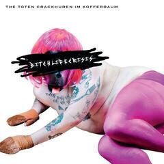 LP deska The Toten Crackhuren Im Kofferraum - Bitchlifecrisis (LP)