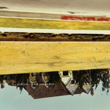 LP plošča Siskiyou - Not Somewhere (LP) - 1