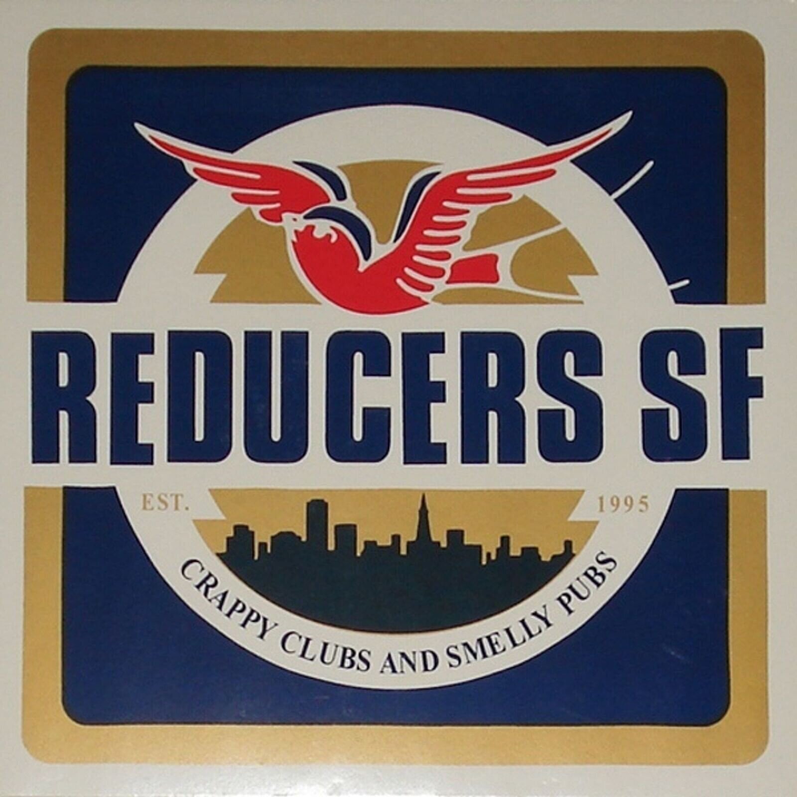 Vinyl Record Reducers S.F. - Crappy Clubs And Smelly Pubs (Reissue) (LP)