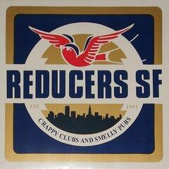 Грамофонна плоча Reducers S.F. - Crappy Clubs And Smelly Pubs (Reissue) (LP)