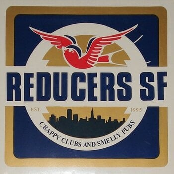 Vinyl Record Reducers S.F. - Crappy Clubs And Smelly Pubs (Reissue) (LP) - 1