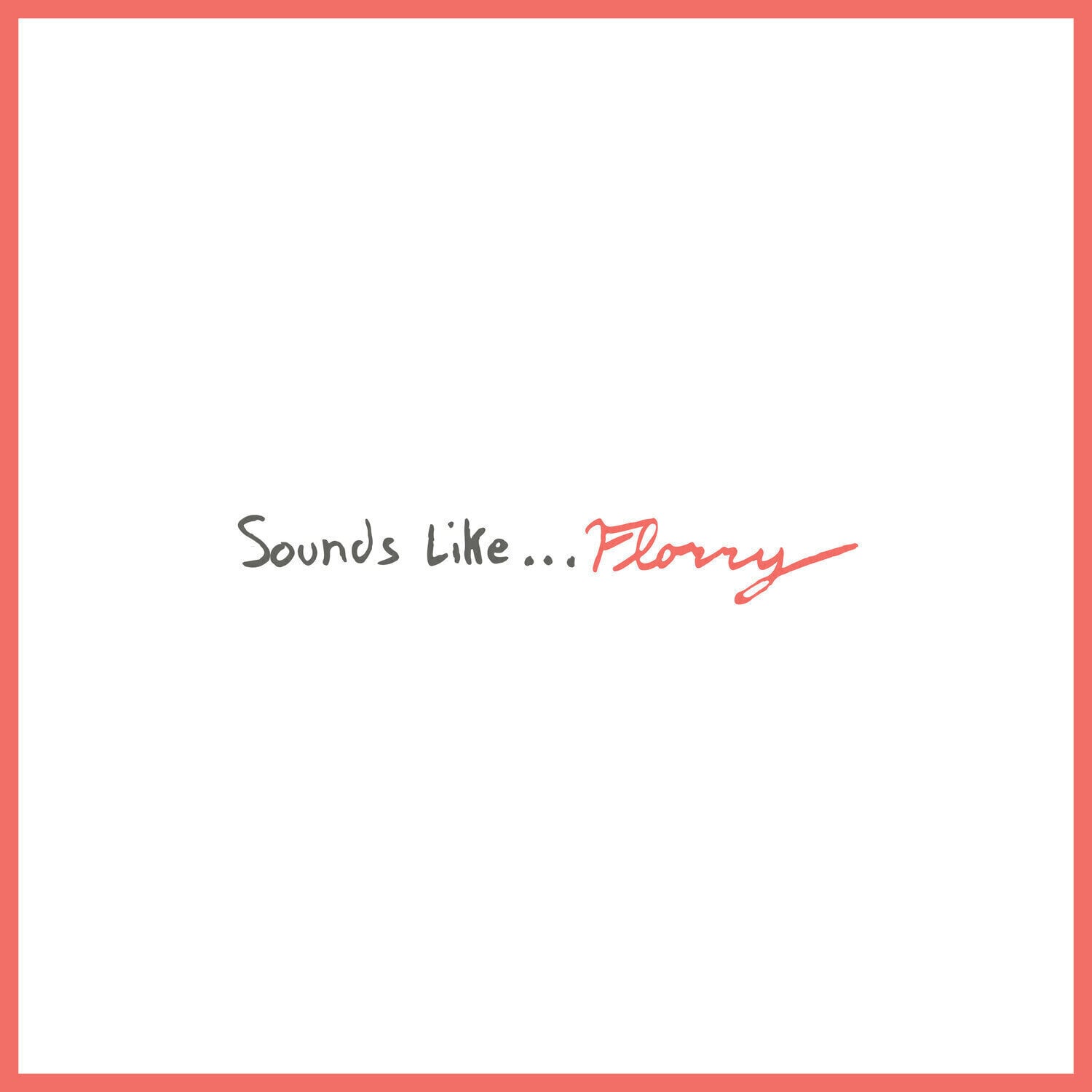 Disque vinyle Florry - Sounds Like... (LP)