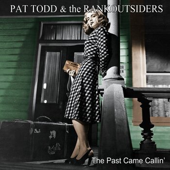 Disco de vinil Pat Todd & The Rankoutsiders - The Past Came Callin' (LP) - 1