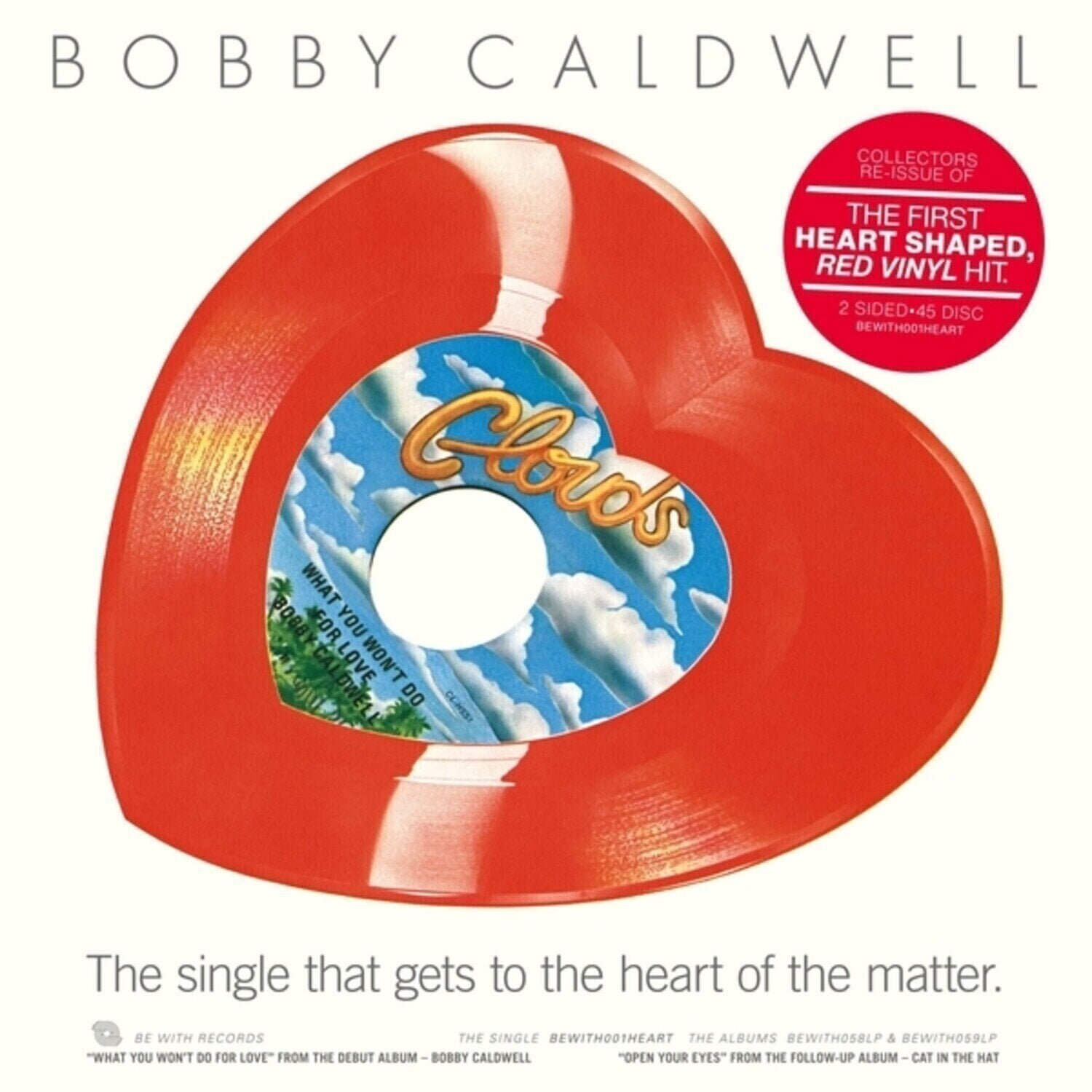 LP plošča Bobby Caldwell - What You Won't Do For Love (Limited Edition) (7")