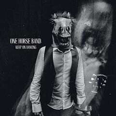 Hanglemez One Horse Band - Keep On Dancing (LP)