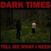 Vinylplade Dark Times - Tell Me What I Need (LP)