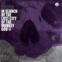 Disc de vinil The Sorcerers - In Search Of The Lost City Of The Monkey God (Limited Edition) (LP)