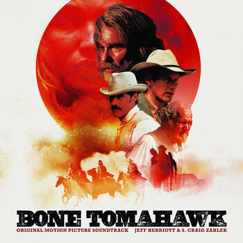 Вінілові платівки Jeff Herriott & S. Craig Zahler - Bone Tomahawk OST (Deluxe Edition) (LP) - 1