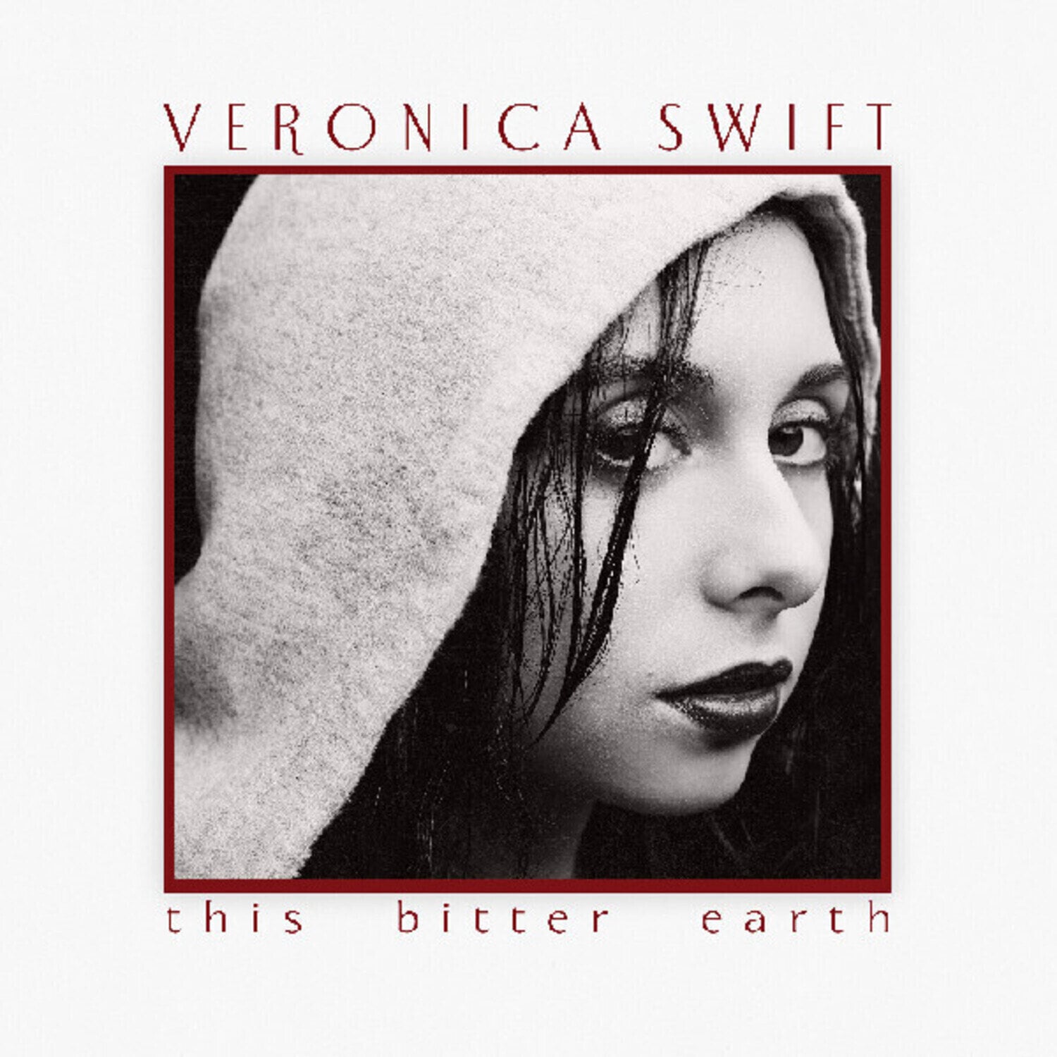 Disc de vinil Veronica Swift - This Bitter Earth (2 LP)