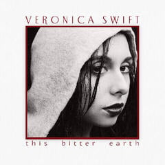 Disque vinyle Veronica Swift - This Bitter Earth (2 LP)