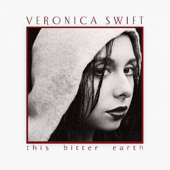 Disc de vinil Veronica Swift - This Bitter Earth (2 LP) - 1